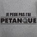 t-shirt-je-peux-pas-j-ai-petanque