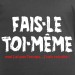  t-shirt phrase humour FAIS-LE TOI MÊME !