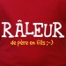 t shirt phrase humoristique - Râleur de père en fils