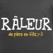 t shirt phrase humoristique - Râleur de père en fils