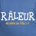 t shirt phrase humoristique - Râleur de père en fils