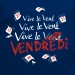 t shirt Vive le vendredi