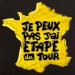 t shirt Je peux pas j'ai étape du tour