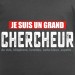 t shirt humour - Je suis chercheur