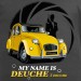 t-shirt My name is deuche