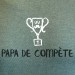 t-shirt Papa de compète