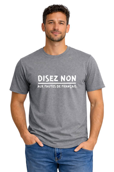 T-Shirt Homme Disez non aux fautes de français