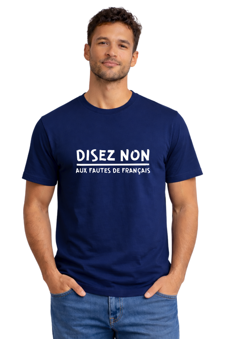 T-Shirt Homme Disez non aux fautes de français