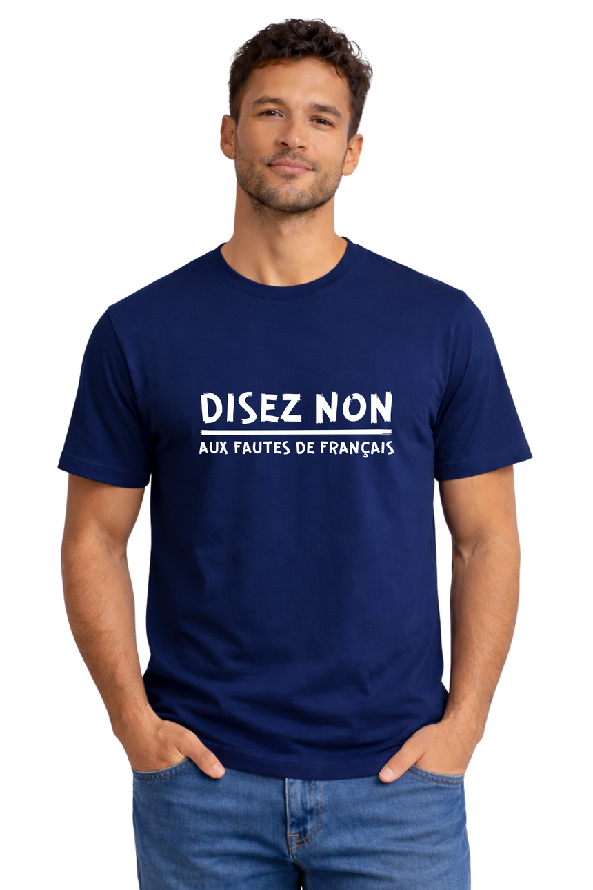 T-Shirt Homme Disez non aux fautes de français