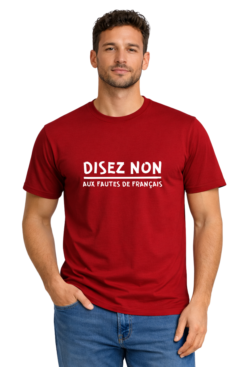 T-Shirt Homme Disez non aux fautes de français