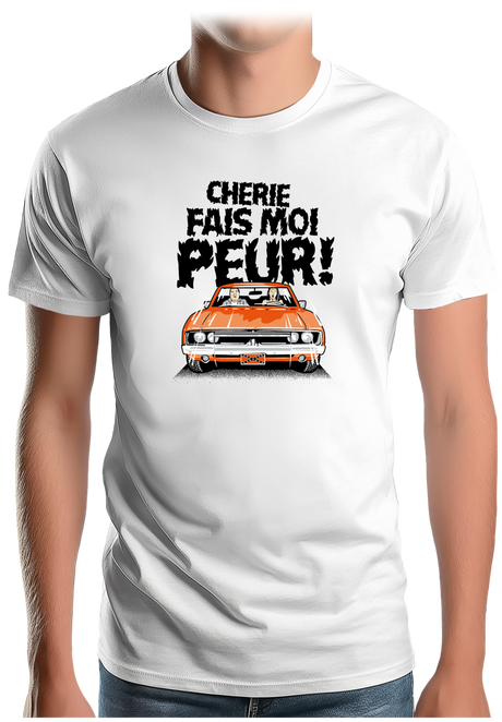 T-Shirt Homme Chérie fais moi peur voiture