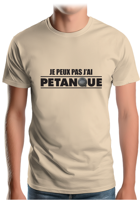 T-Shirt Homme Je peux pas j'ai pétanque