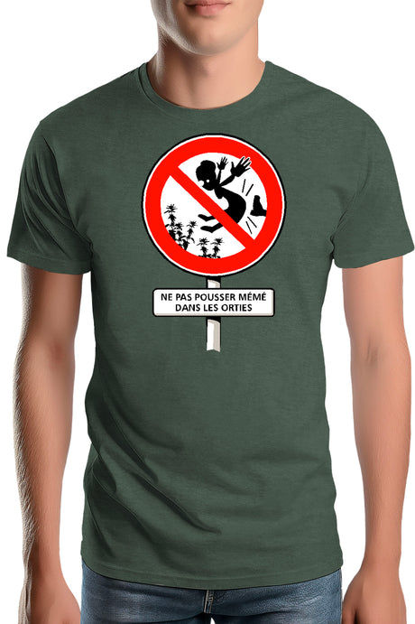 Tee-Shirt Homme Faut Pas Pousser Meme Dans Les orties