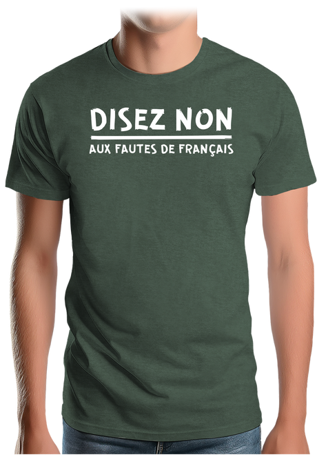 T-Shirt Homme Disez non aux fautes de français