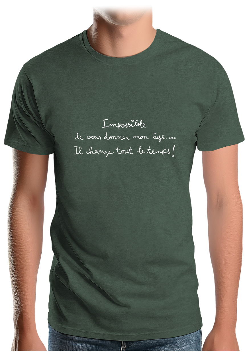 T-Shirt Homme Impossible de vous donner mon âge