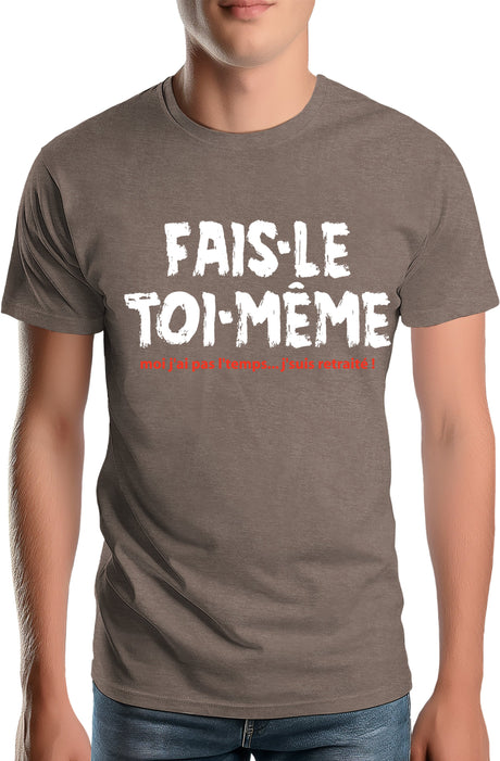 Tee-Shirt Homme Fais le toi meme
