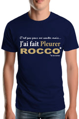 Tee-Shirt Homme J'ai fait pleurer ROCCO