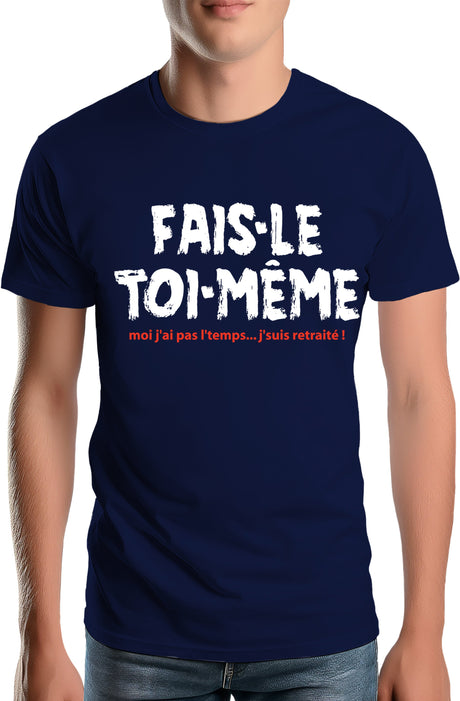 Tee-Shirt Homme Fais le toi meme