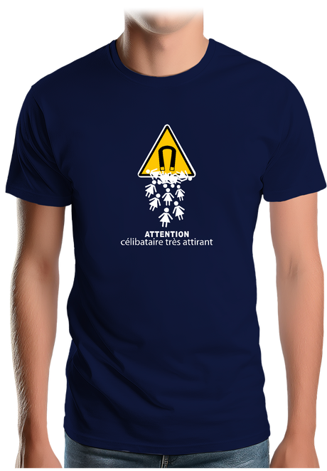 T-Shirt Homme Attention célibataire très attirant