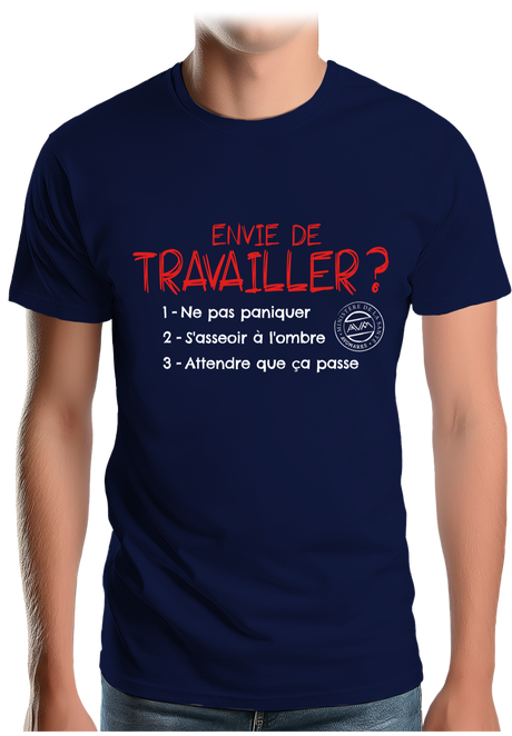 T-Shirt Homme Pas envie de travailler