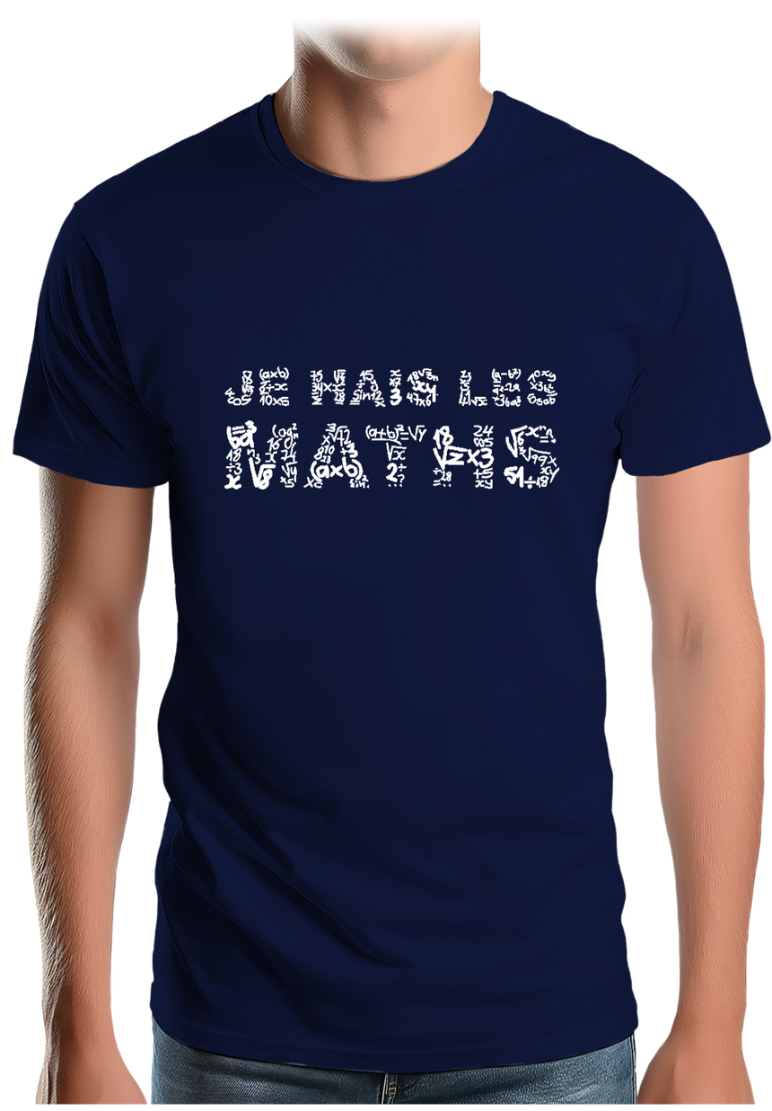 T-Shirt Homme Je Hais Les Maths