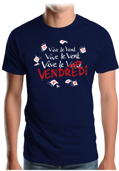 T-Shirt Homme Vive le vent, vive le vendredi