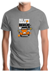 T-Shirt Homme All You Need Is Deuch