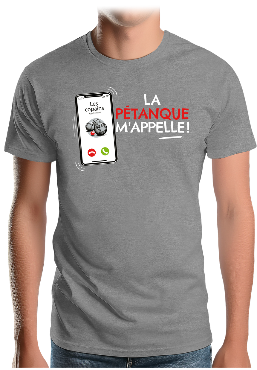 T-Shirt Homme La pétanque m'appelle !
