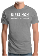 T-Shirt Homme Disez non aux fautes de français