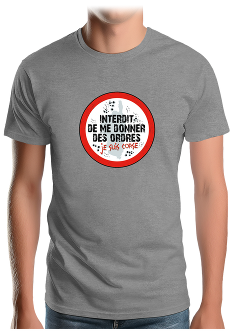 T-Shirt Homme Corse interdit de me donner des ordres