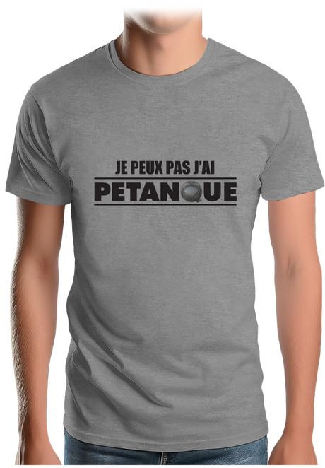 T-Shirt Homme Je peux pas j'ai pétanque