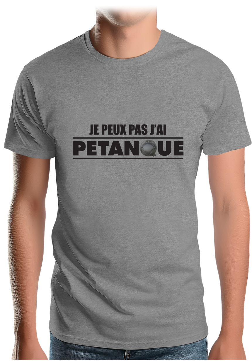T-Shirt Homme Je peux pas j'ai pétanque