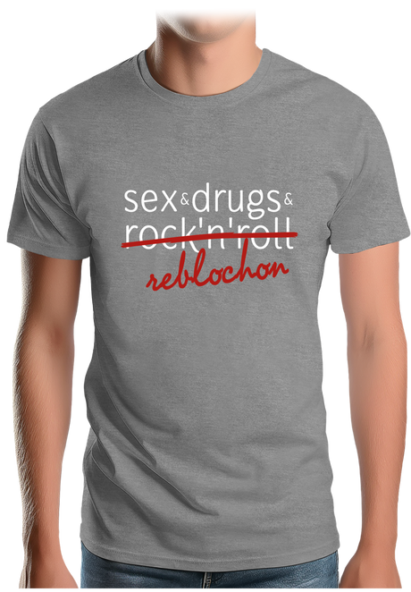 T-Shirt Homme Sex, drugs, Rock & reblochon