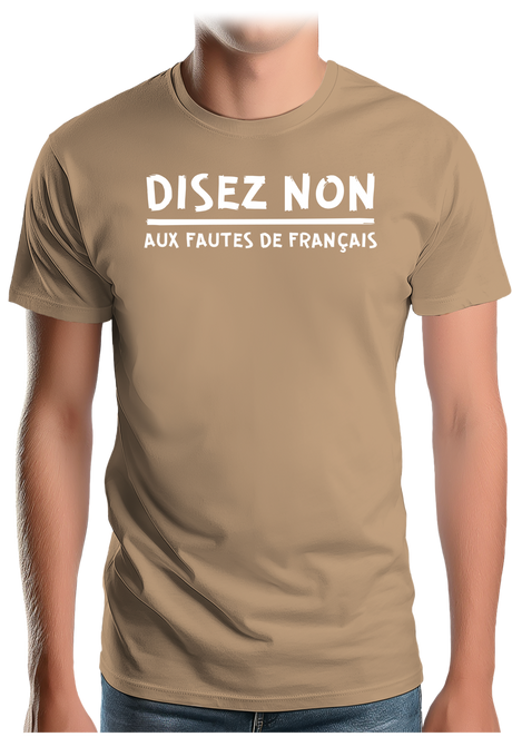 T-Shirt Homme Disez non aux fautes de français