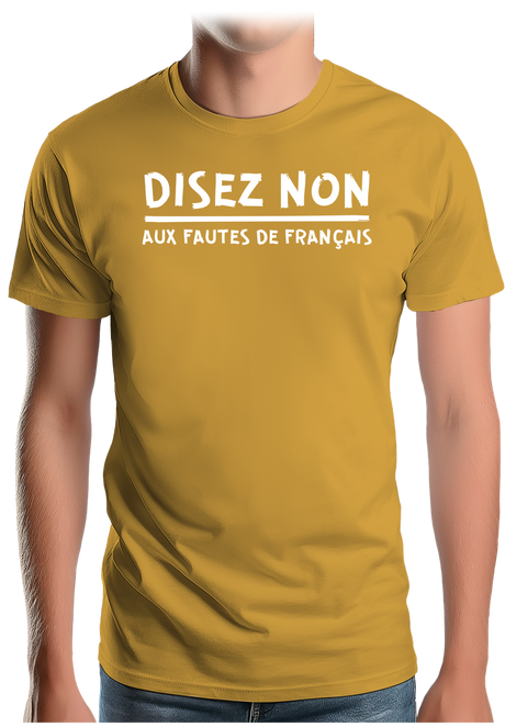 T-Shirt Homme Disez non aux fautes de français