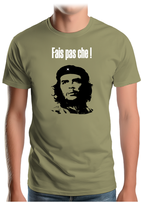 T-Shirt Homme Fais pas Che !