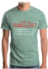 T-Shirt Homme Pas envie de travailler