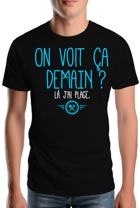 Tee-Shirt Homme On voit ca demain ? là j'ai plage