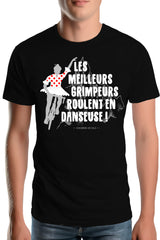 Tee-Shirt Homme les meilleurs grimpeurs roulent en danseuse