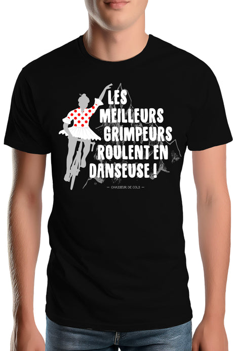 Tee-Shirt Homme les meilleurs grimpeurs roulent en danseuse