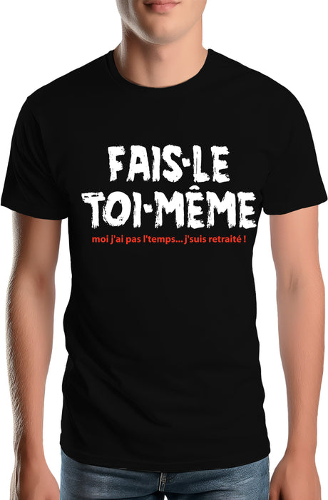 Tee-Shirt Homme Fais le toi meme