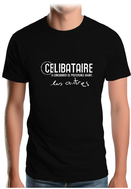 T-Shirt Homme Célibataire à consommer avant les autres