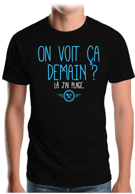 T-Shirt Homme On voit ça demain ? Là j'ai plage