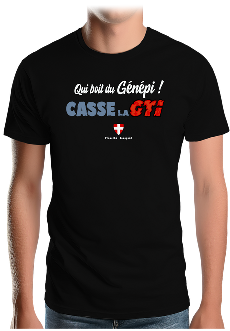 T-Shirt Homme Qui boit le Génépi casse la GTI