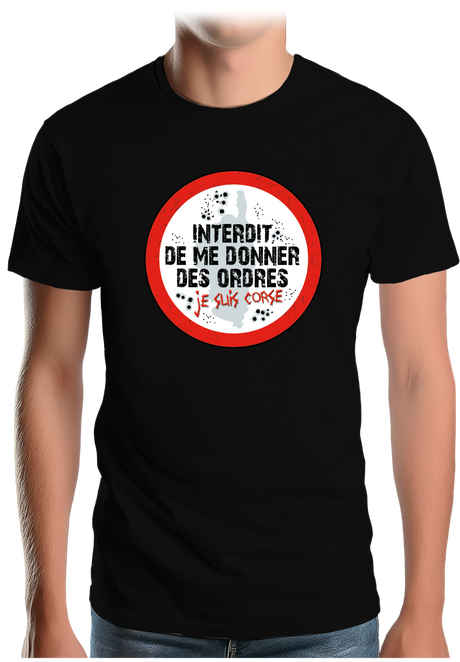 T-Shirt Homme Corse interdit de me donner des ordres