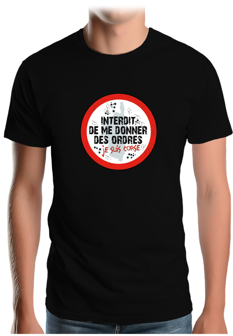 T-Shirt Homme Corse interdit de me donner des ordres