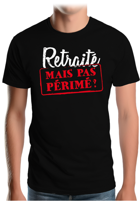 T-Shirt Homme Retraité mais pas périmé