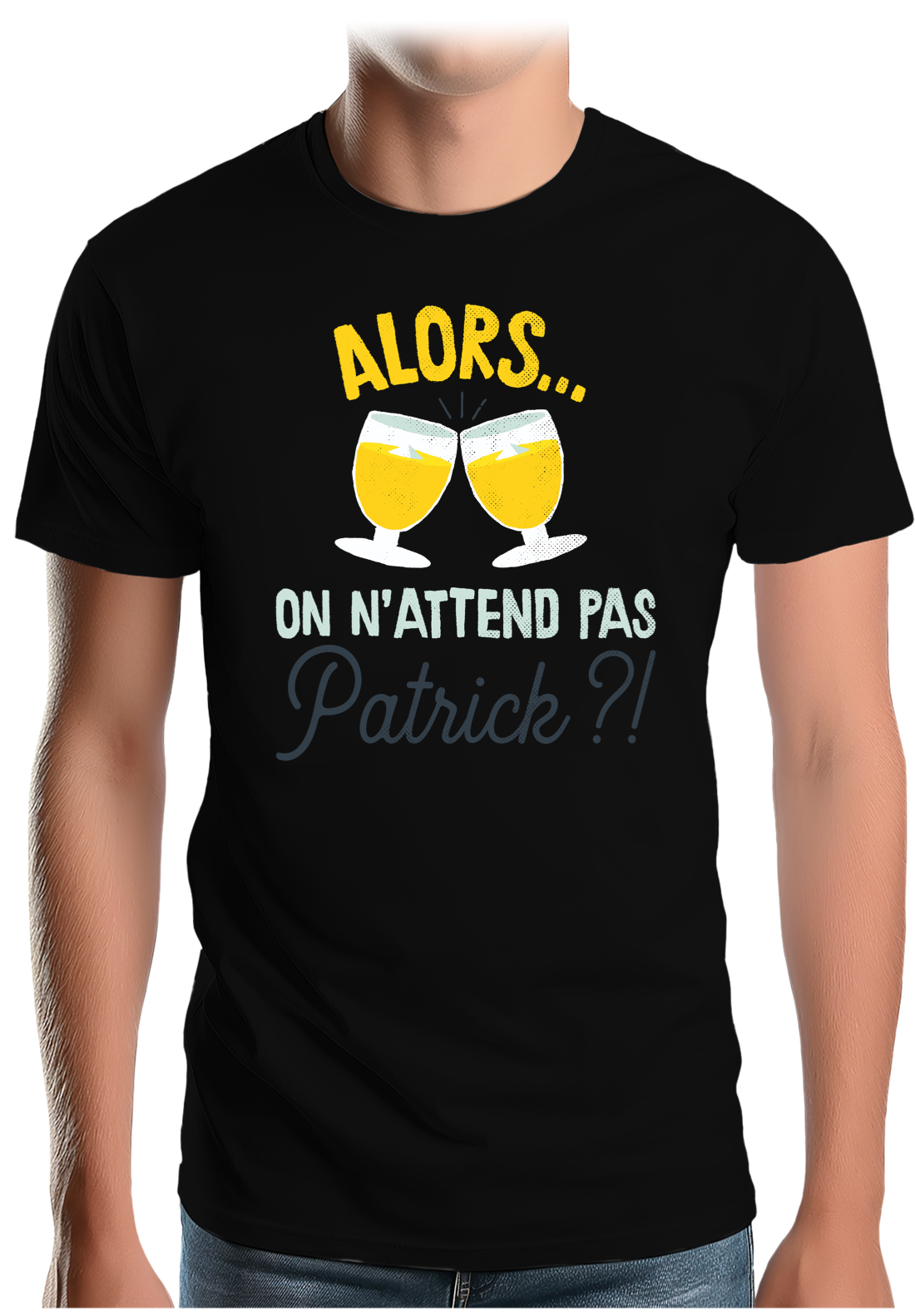 T-Shirt Homme Alors on n'attend pas Patrick