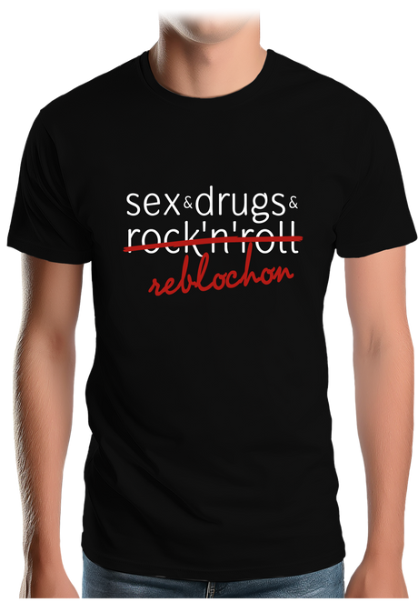 T-Shirt Homme Sex, drugs, Rock & reblochon