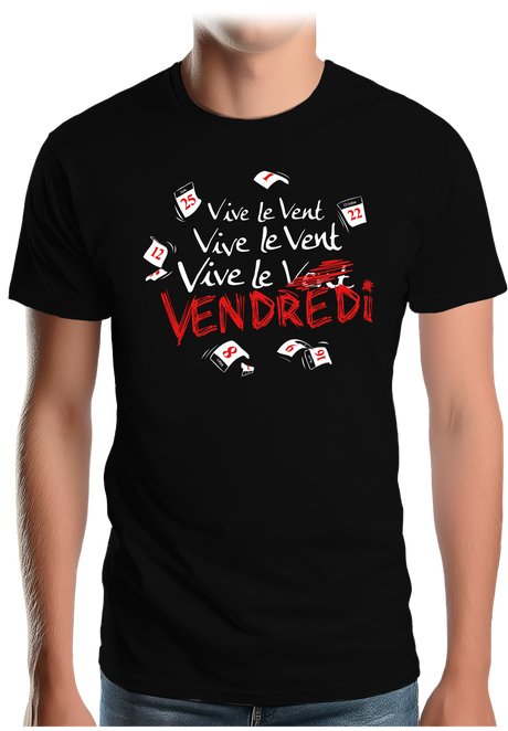 T-Shirt Homme Vive le vent, vive le vendredi